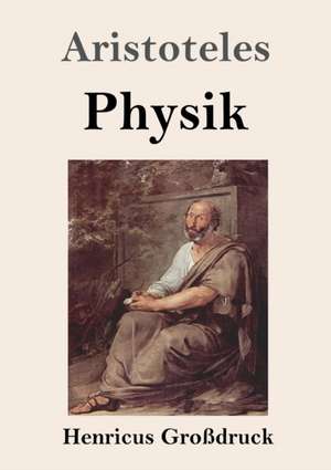 Physik (Großdruck) de Aristoteles