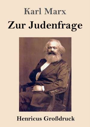 Zur Judenfrage (Großdruck) de Karl Marx