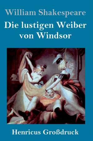 Die lustigen Weiber von Windsor (Großdruck) de William Shakespeare