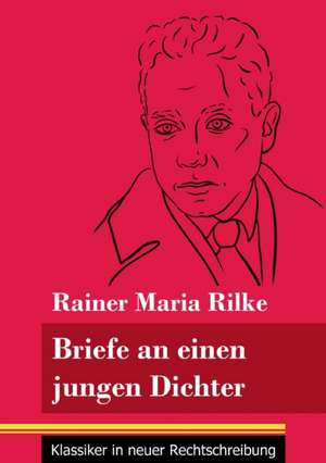 Briefe an einen jungen Dichter de Rainer Maria Rilke