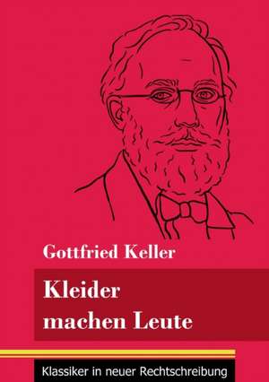 Kleider machen Leute de Gottfried Keller