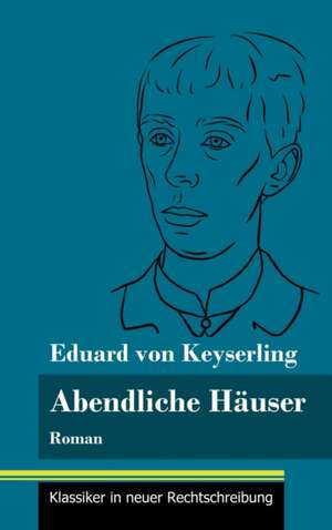 Abendliche Häuser de Eduard Von Keyserling