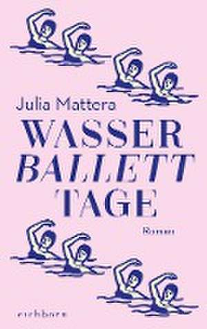 Wasserballetttage de Julia Mattera