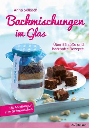 Backmischungen im Glas de Anna Selbach