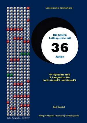 Die besten Lottosysteme mit 36 Zahlen de Rolf Speidel