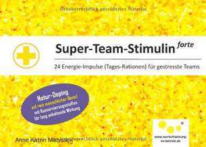 Super-Team-Stimulin forte de Anne Katrin Matyssek