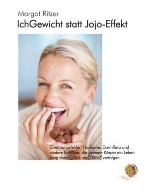 IchGewicht statt Jojo-Effekt de Margot Ritzer