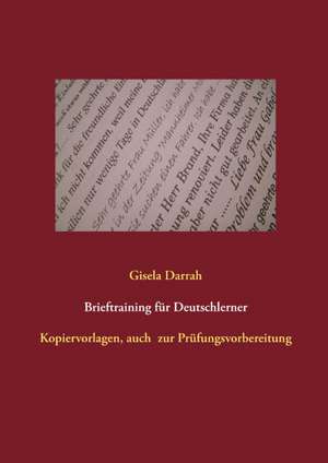 Brieftraining für Deutschlerner de Gisela Darrah