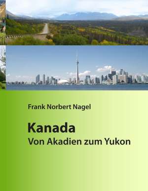 Kanada de Frank Norbert Nagel