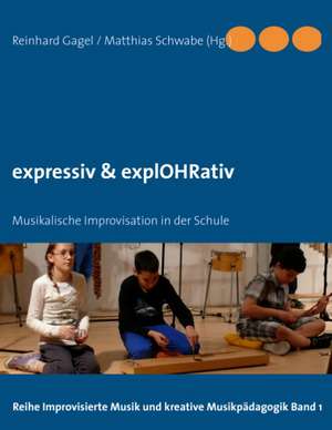 expressiv & explOHRativ de Reinhard Gagel