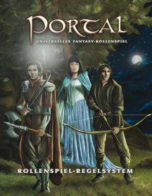 Portal - Das Rollenspiel de Alexander Schiebel