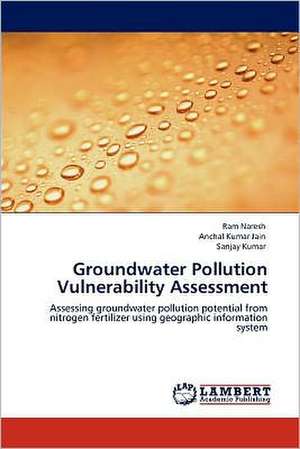 Groundwater Pollution Vulnerability Assessment de Ram Naresh