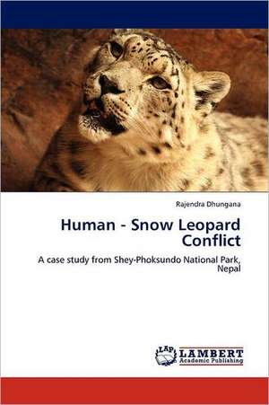 Human - Snow Leopard Conflict de Rajendra Dhungana