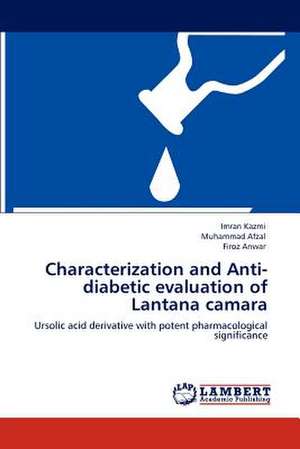 Characterization and Anti-diabetic evaluation of Lantana camara de Imran Kazmi