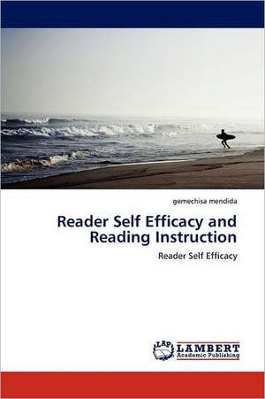 Reader Self Efficacy and Reading Instruction de gemechisa mendida