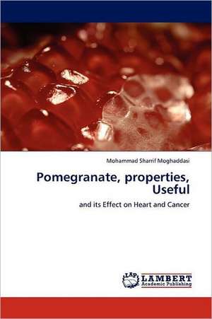 Pomegranate, properties, Useful de Mohammad Sharrif Moghaddasi