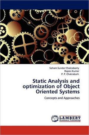 Static Analysis and optimization of Object Oriented Systems de Soham Sundar Chakraborty