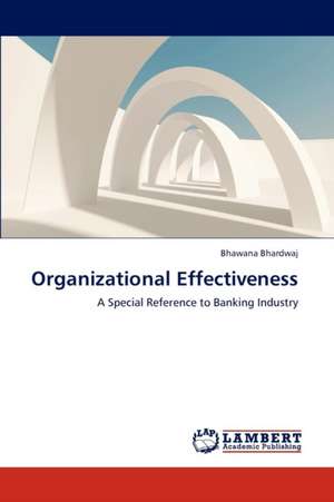 Organizational Effectiveness de Bhardwaj Bhawana