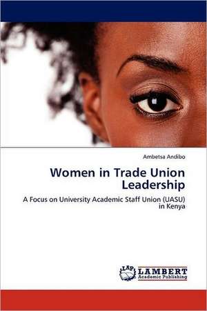 Women in Trade Union Leadership de Ambetsa Andibo