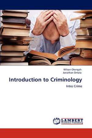 Introduction to Criminology de Wilson Otengah