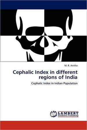 Cephalic Index in different regions of India de M. R. Anitha