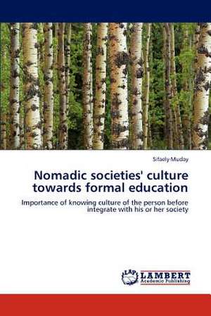 Nomadic societies' culture towards formal education de Sifaely Muday