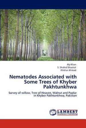 Nematodes Associated with Some Trees of Khyber Pakhtunkhwa de Aly Khan