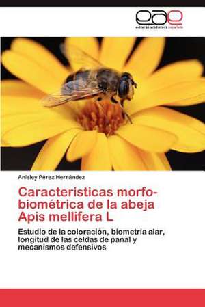 Caracteristicas Morfo-Biometrica de La Abeja APIs Mellifera L