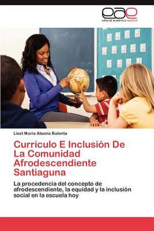 Curriculo E Inclusion de La Comunidad Afrodescendiente Santiaguna