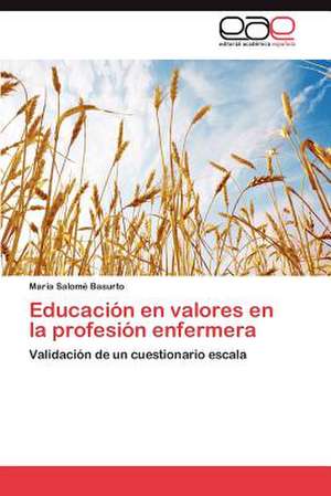 Educacion En Valores En La Profesion Enfermera