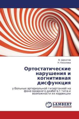 Ortostaticheskie narusheniya i kognitivnaya disfunktsiya de Shchekotov V.