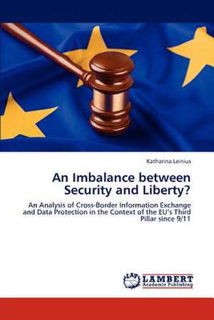 An Imbalance between Security and Liberty? de Katharina Leinius