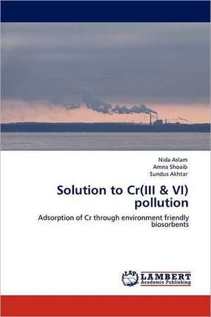 Solution to Cr(III & VI) pollution de Nida Aslam