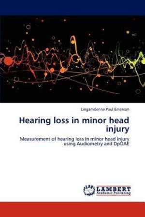 Hearing loss in minor head injury de Lingamdenne Paul Emerson