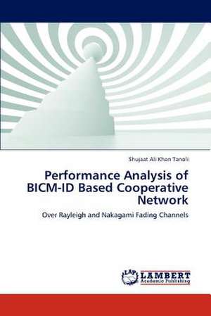 Performance Analysis of BICM-ID Based Cooperative Network de Shujaat Ali Khan Tanoli