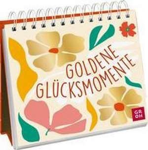 Goldene Glücksmomente de Groh Verlag