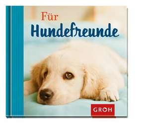 Für Hundefreunde de Joachim Groh