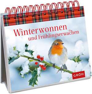 Winterwonnen und Frühlingserwachen de Joachim Groh