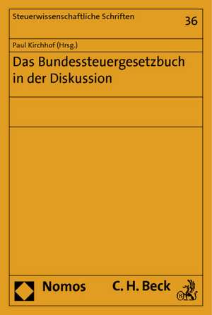 Das Bundessteuergesetzbuch in der Diskussion de Paul Kirchhof