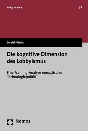 Die kognitive Dimension des Lobbyismus de Daniel Kitscha