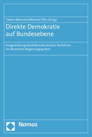 Direkte Demokratie auf Bundesebene de Tobias Mörschel