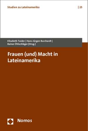 Frauen (und) Macht in Lateinamerika de Elisabeth Tuider