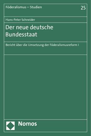 Der neue deutsche Bundesstaat de Hans-Peter Schneider