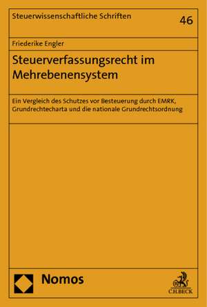 Steuerverfassungsrecht im Mehrebenensystem de Friederike Engler