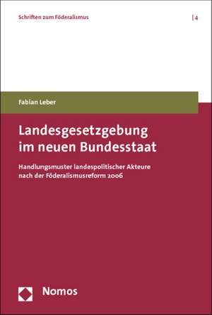 Landesgesetzgebung im neuen Bundesstaat de Fabian Leber