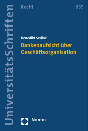 Bankenaufsicht über Geschäftsorganisation de Benedikt Sedlak