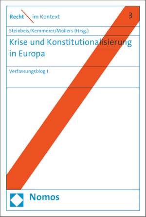 Krise Und Konstitutionalisierung in Europa: Verfassungsblog I de Maximilian Steinbeis