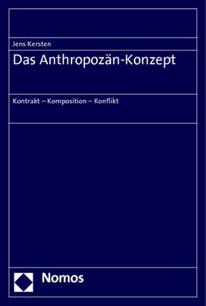 Das Anthropozän-Konzept de Jens Kersten