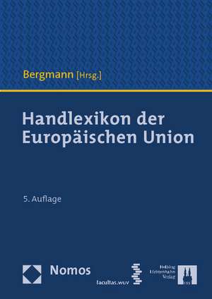 Handlexikon Der Europaischen Union: 54. Assistententagung Offentliches Recht de Jan Bergmann