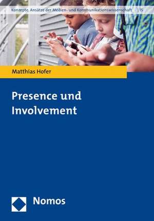 Involvement Und Presence: Im Spannungsfeld Zwischen Tradition Und Moderne de Matthias Hofer